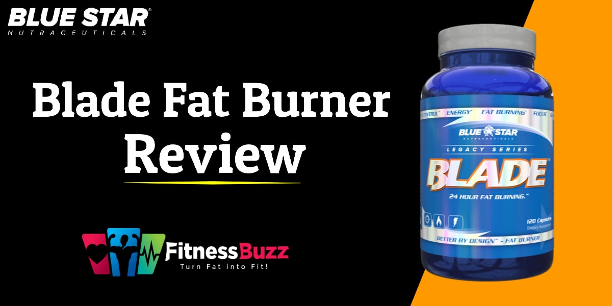 Blade Fat Burner Review