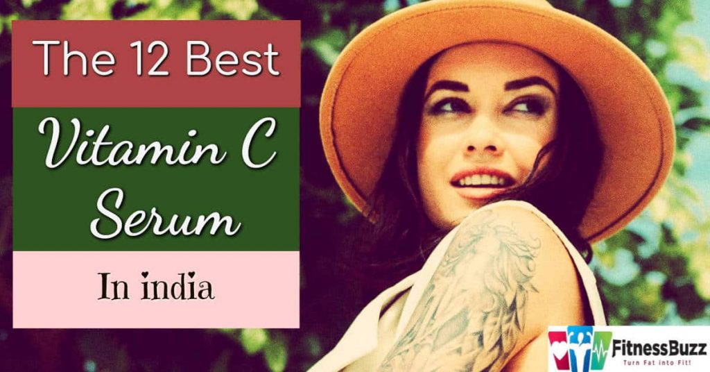 The 12 Best Vitamin C Serums available In india