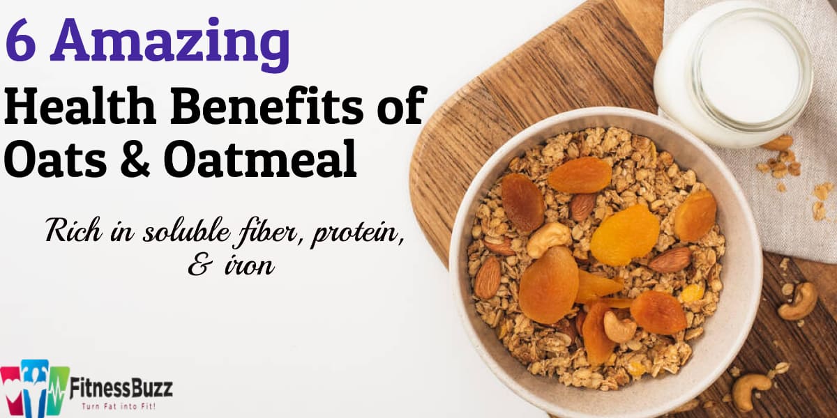 6 Amazing Health Benefits Of Oats And Oatmeal Updated 2023