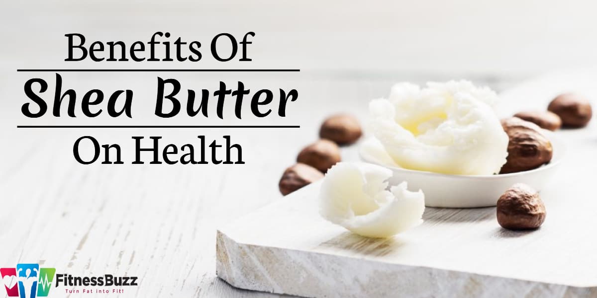 Benefits of Shea Butter