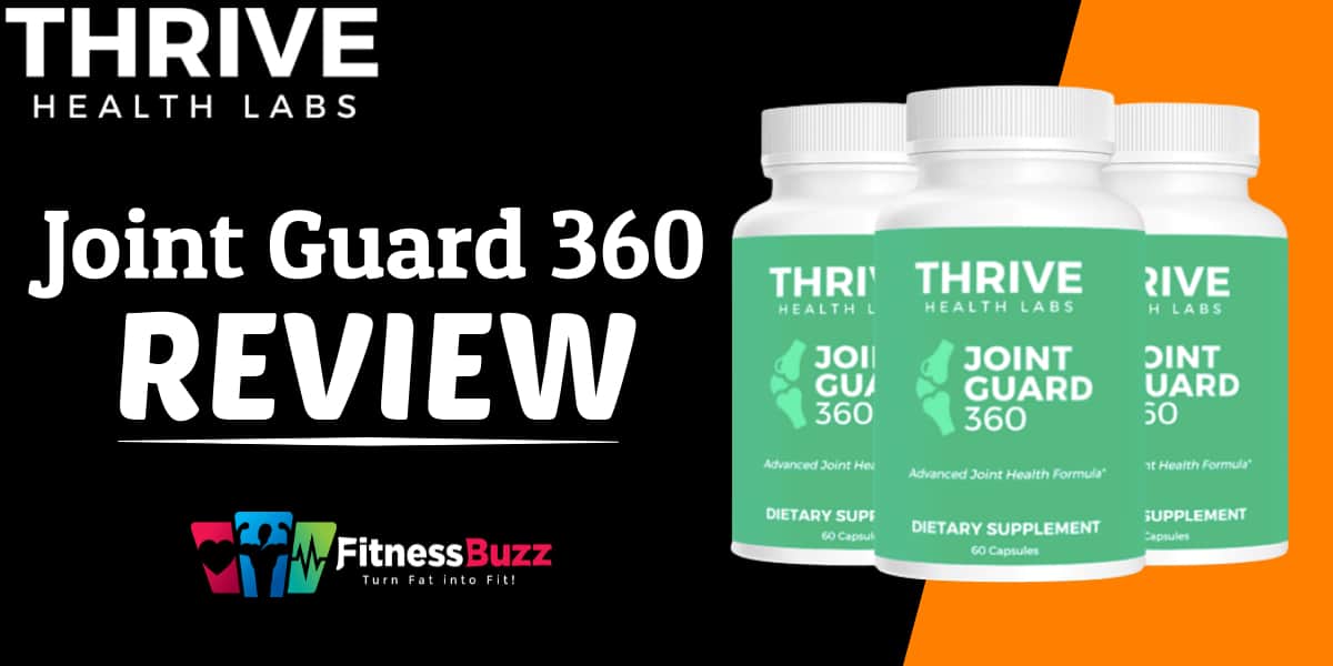 Joint Guard 360 Review 2021: Thrive Health Labs (Joint Formula)