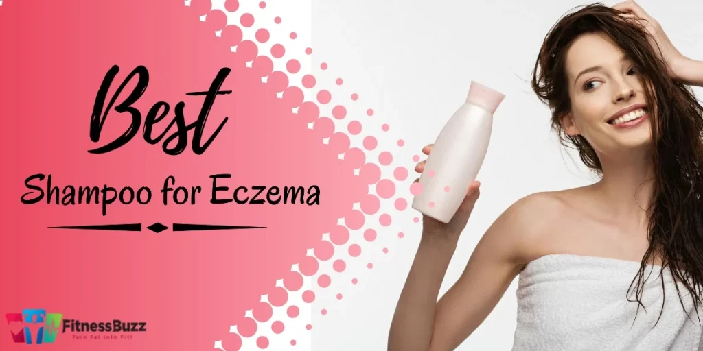 Best Shampoo for Eczema