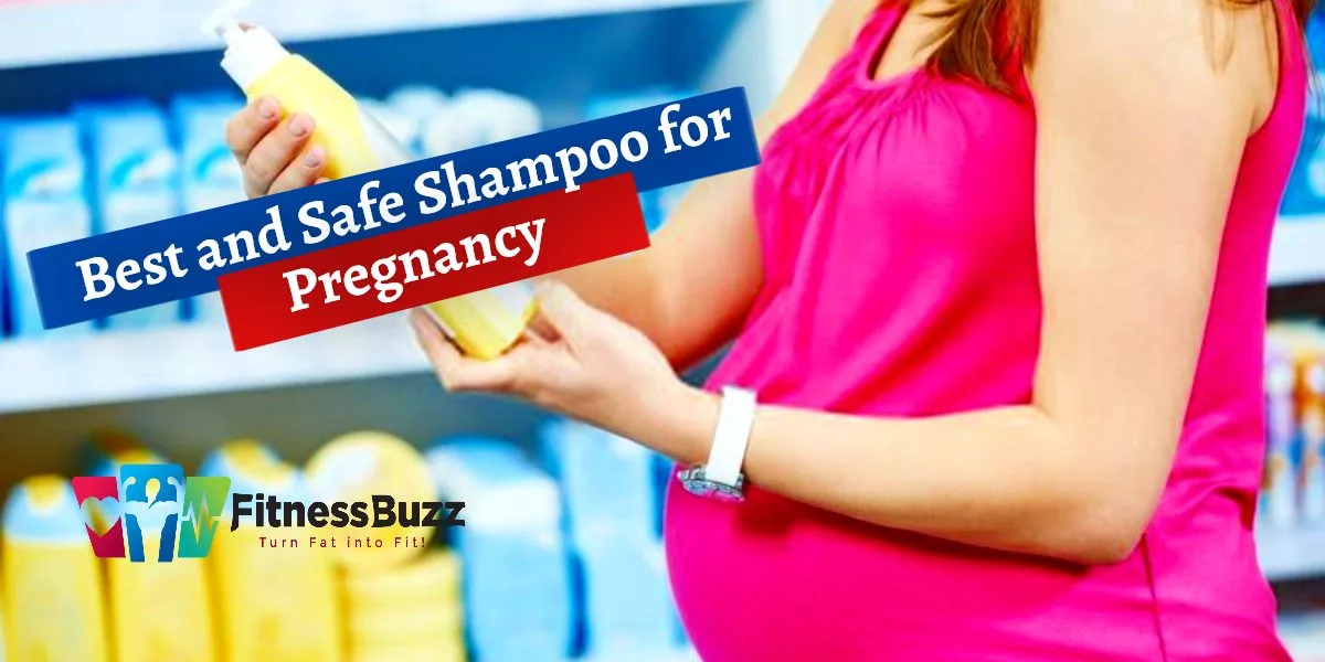 Best Pregnancy-Safe Shampoos