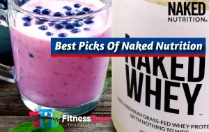 Best Picks Of Naked Nutrition